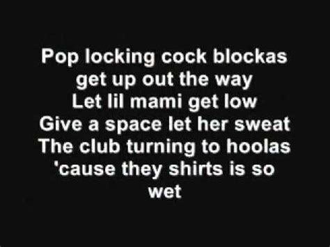 Pop drop and lock it lyrics - (Calvin Miller Production) Toot that thang up, mami, make it roll Once you pop, pop, lock it for me, girl, get low If yo' mama gave it to you, baby girl, let it show Once you pop, lock, …